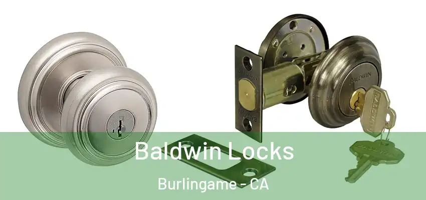  Baldwin Locks Burlingame - CA
