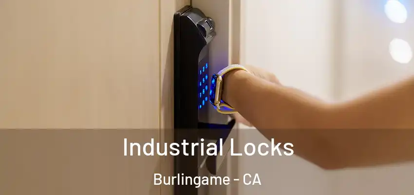  Industrial Locks Burlingame - CA